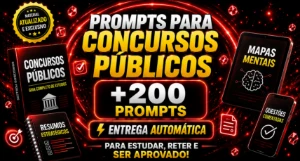 Prompts Para Concursos Públicos +200 Prompts Profissionais - Inteligência Artificial