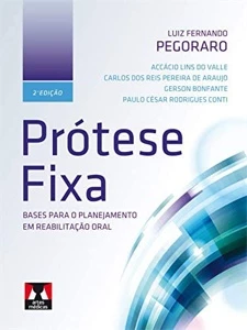 Prótese Fixa: Bases para o Planejamento em Reabilitação Oral - Outros