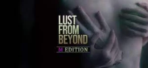 Lust from Beyond: M Edition (Game Full / Key)