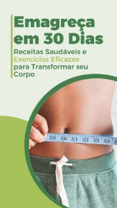 Emagreça em 30 Dias: Receitas Saudáveis e Exercícios Eficaze - eBooks