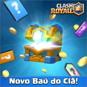 Encho Seu Bau Do Clan - Clash Royale