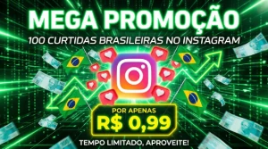 [Promoção] 100 Curtidas Brasileiras no Instagram | 24h On - Redes Sociais