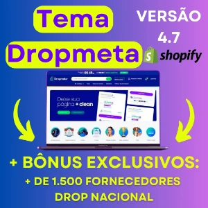 Tema Dropmeta 4.7 Shopify + Bônus – 1.500 Fornecedores Drop
