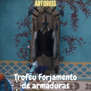 Troféu forjamento de armaduras - Artorius