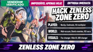 HACK ZENLESS ZONE ZERO V3.1 PRIVADO