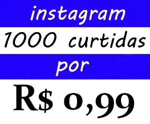 Curtidas Para Instagram Por 1000 = R$0,99 ( Sem Quedas) - Redes Sociais