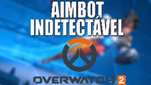 Overwatch 2 Aimbot Indetectável