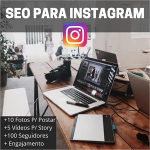SEO Para Instagram + Fotos + Vídeos + Seguidores e Likes - Redes Sociais