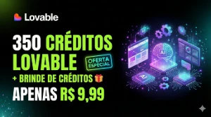 350 Créditos Lovable + Bônus 🎁 | Apenas R$ 9,99 - Assinaturas e Premium
