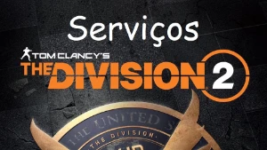 The Division 2 - Serviços! up de conta, itens exoticos etc.