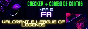 Checker + Combo List NFA/FA de League Of Legends e Valorant LOL
