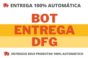 Bot Para Entrega Automática Dfg - Serviços Digitais