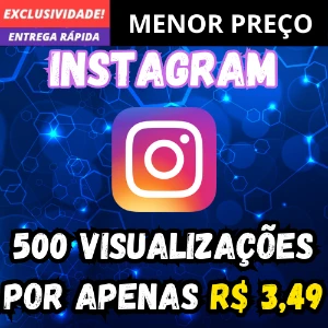 [Promoção] 500 Visualizações Para Instagram | Vem!!! - Redes Sociais