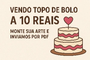 Topos de Bolo Personalizados por Apenas R$10! 🎉 - Serviços Digitais