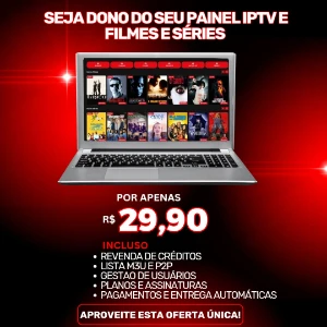 Seja Dono Do Seu Painel Iptv E Filmes Series!