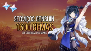 Serviços Genshin - Farm 1600 gemas - Genshin Impact