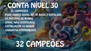 CONTA LV 30 32 CHAMP E 5 SKINS - League of Legends LOL