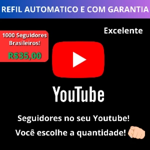 Seguidores Brasileiros Youtube - Escolha a quantidade!