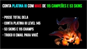 Conta Platina III com mais de 115 campeões e 53 skins - League of Legends LOL