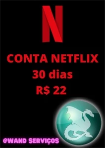 NETFLIX 30 DIAS - Assinaturas e Premium