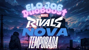 EloJob e DuoBoost Marvel Rivals - Preço Baixo - Steam