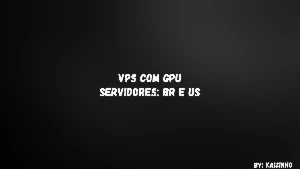 VPS com GPU - Plano diario