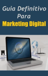 Guia Definitivo Para Marketing Digital - eBooks