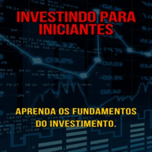 Investindo para Iniciantes: Aprenda os Fundamentos do Invest - eBooks