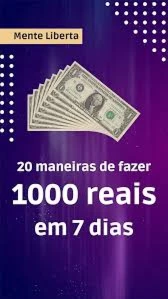 Maneiras de fazer R$1000 em 7 dias - eBooks
