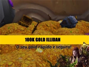 100K GOLD ILLIDAN OURO - Blizzard