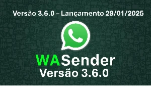 WaSender + Gerador de Licenças V. 3.6.0 Original e Completo - Others