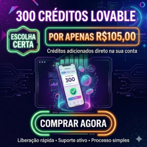 300 Créditos Lovable - Super promoção - Assinaturas e Premium
