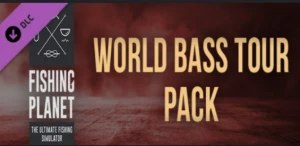 Fishing Planet: World Bass Tour Pack - Steam