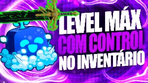 Blox Fruits > 🎮Control No Inventário + 👊Godhuman + Lvl Max - Roblox