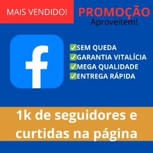 [Promoção] 1K De Seguidores + Curtidas Na Página Facebook - Redes Sociais