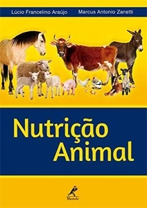 Livro Nutrição Animal Lúcio Francelino Araújo - eBooks