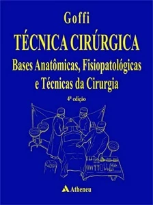 Técnica Cirúrgica - Goffi - 4 Ed. (2007) - eBooks