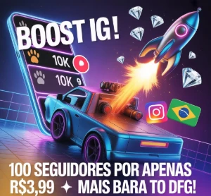 100 Seguidores IG  por APENAS R$3,99 | Boost DFG Insano! 🚀