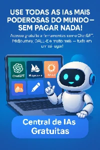 Use Todas as IAs Mais Poderosas do Mundo — Sem Pagar Nada!