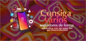 BOT DE SEGUIDORES NO INSTAGRAM - Redes Sociais