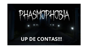 Up Contas Phasmophobia - Others