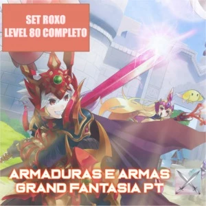 Set roxo lv 80 completo grand fantasia GF