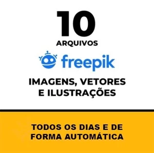 10 pedidos diários do Freepik - Automático - Assinaturas e Premium