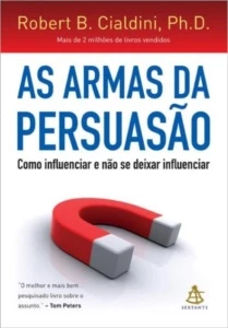 Ebook - As Armas da persuasão - Robert B. Cialdini - eBooks