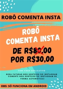 Robô de Comentários Para Instagram - Softwares e Licenças