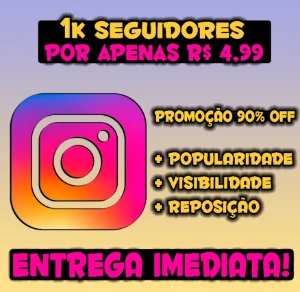 [Promoção] Seguidores Do Insta - 1000 Seguidores Por R$ 4,99 - Redes Sociais