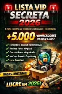 Lista Vip de Fornecedores 2026 Lucre venda e lucre!