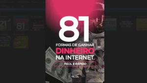 81 Formas de Ganhar Dinheiro na Internet – Fácil e Rápido - eBooks