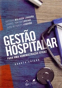Gestão hospitalar para uma administração eficaz – 4. ed. PDF - Outros