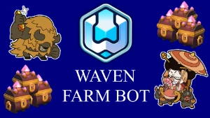 Waven Bot Farm